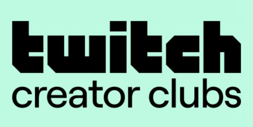 Twitch Creator Clubs Twitch Creator Clubs